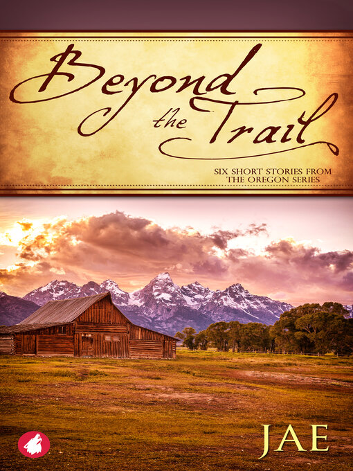 Title details for Beyond the Trail. Six Short Stories by Jae - Wait list